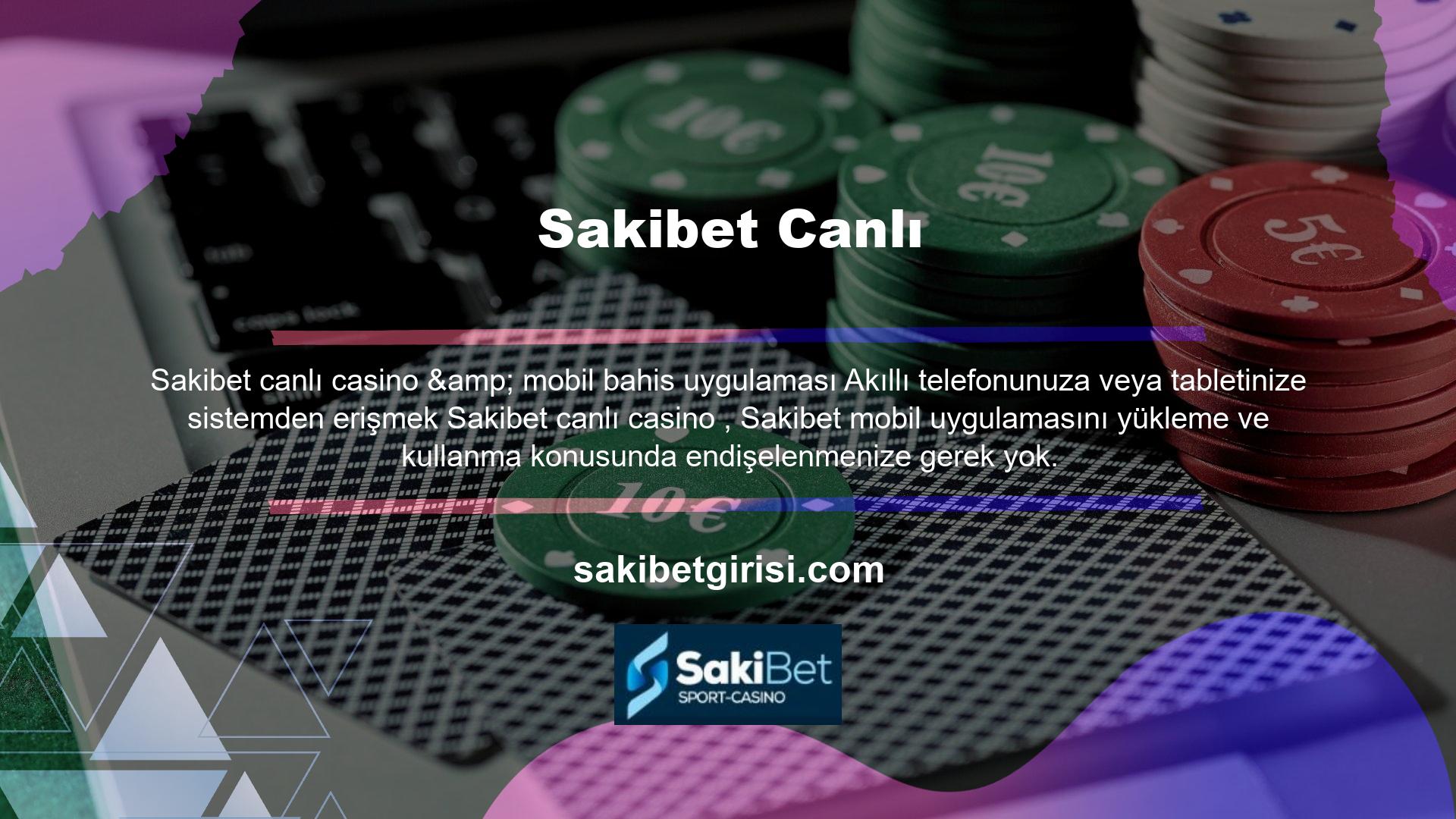 Sakibet mobil uygulamalarının tarayıcı uyumlu çalışabilmesi için tek şart Sakibet canlı casino yeni giriş adresidir